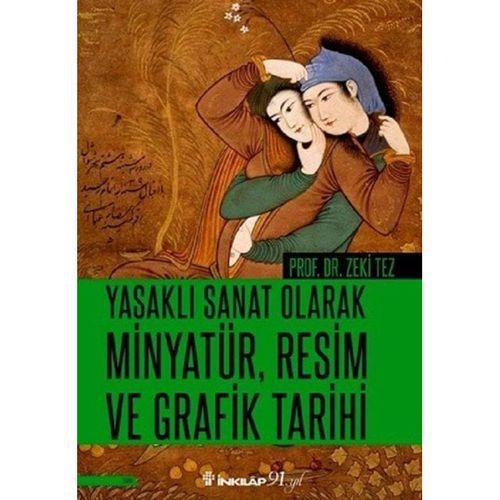 Yasaklı Sanat Olarak Minyatür, Resim ve Grafik Tarihi İnkılap Kitabevi
