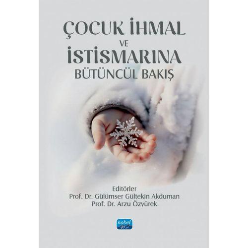 ÇOCUK İHMAL İSTİSMARINA Bütüncül Bakış