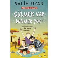 Gülmek Var Dönmek Yok - Acayip İşler Takımı Carpe Diem Kitapları