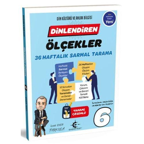 6. Sınıf Dinlendiren Ölçekler 36 Haftalık Sarmal Tarama Eker Test