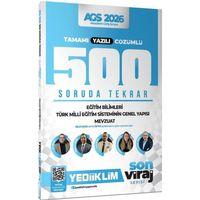 2026 Yeni Ags Son Viraj Serisi Eğitim Bil.-Türk Milli Eğitim Sistemi-Mevzuat Tamamı Yazılı Çözümlü 500 Soruda Genel Tekrar Kampı Yediiklim