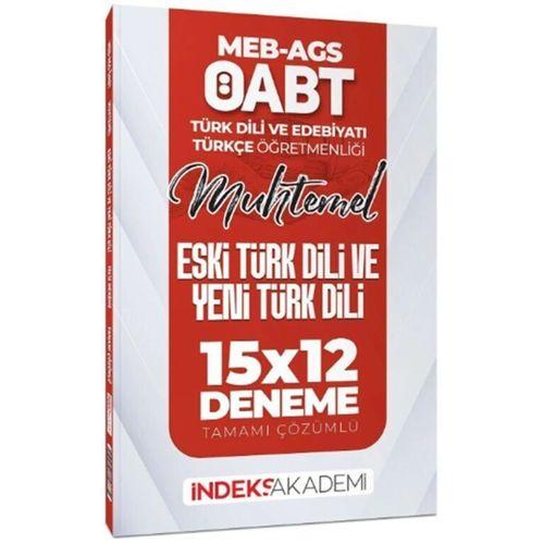 2025 ÖABT MEB AGS Muhtemel Türk Dili Edebiyatı Türkçe Eski Türk Dili ve Yeni Türk Dili 15 x 12 Deneme İndeks Akademi