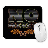 No Mercy 5 Mouse Pad