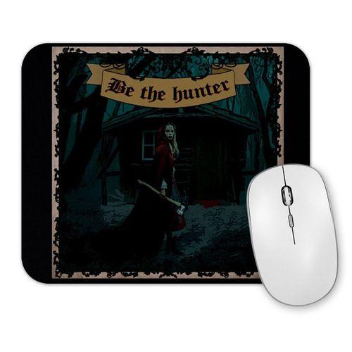 Be The Hunter Mouse Pad