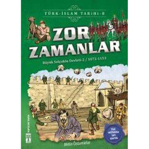 Zor Zamanlar-Türk İslam Tarihi 8 Timaş Yayınları