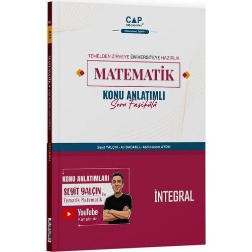 Matematik İntegral Konu Anlatımlı Soru Fasikülü Çap Yayınları