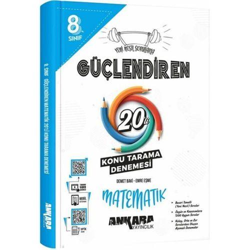 8. Sınıf Matematik Güçlendiren 20 Konu Tarama Denemesi Ankara Yayıncılık