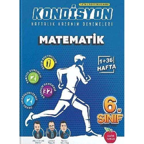 6. Sınıf Matematik Kondisyon Haftalık Kazanım Deneme Newton Yayınları