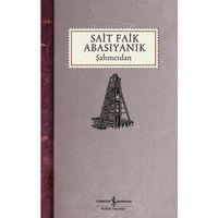 İş Bankası - Şahmerdan - Sait Faik Abasıyanık
