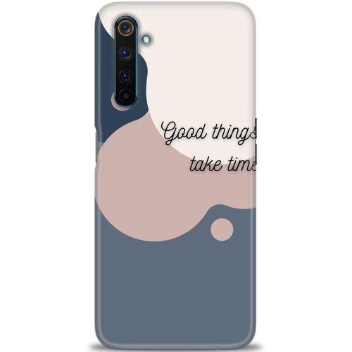 Realme 6 Pro Kılıf HD Baskılı Kılıf - Good Things Take Time + Tam Ekran Koruyucu