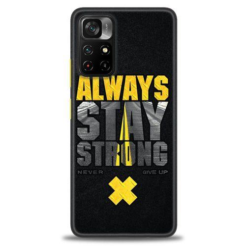 Xiaomi Redmi Note 11 Pro Plus Kılıf HD Baskılı Kılıf - Stay Strong + Tam Ekran Koruyucu