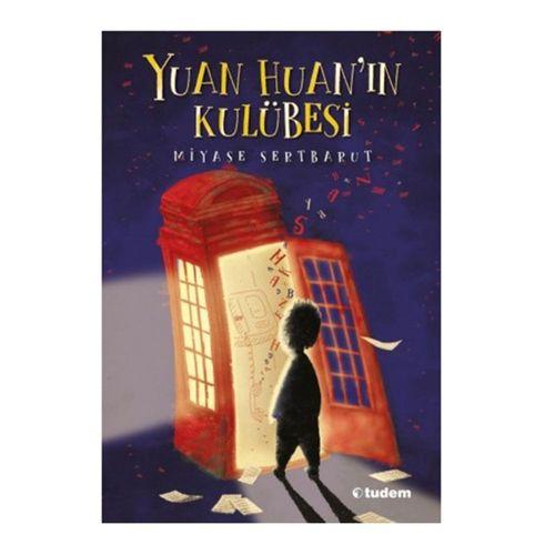 Tudem - Yuan Huan'ın Kulübesi Miyase Sertbarut