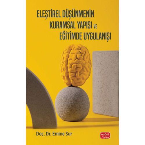 Eleştirel Düşünmenin Kuramsal Yapısı ve Eğitimde Uygulanışı
