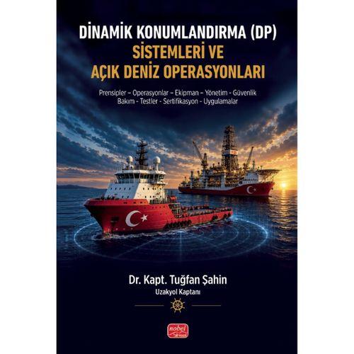 Dinamik Konumlandırma (DP) Sistemleri ve Açık Deniz Operasyonları