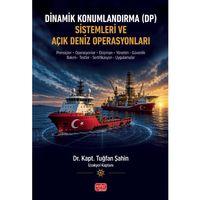 Dinamik Konumlandırma (DP) Sistemleri ve Açık Deniz Operasyonları