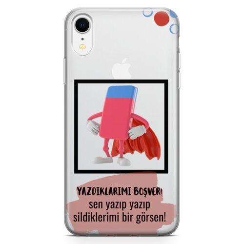 Apple iPhone XR Kılıf Yazdıklarımı Boşver Arka Kapak Koruma Desenli Full Koruyucu
