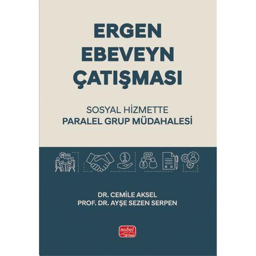 ERGEN - EBEVEYN ÇATIŞMASI / Sosyal Hizmette Paralel Grup Müdahalesi