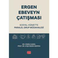 ERGEN - EBEVEYN ÇATIŞMASI / Sosyal Hizmette Paralel Grup Müdahalesi