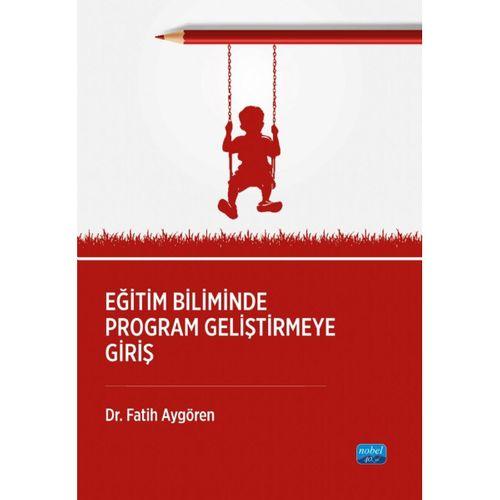 Eğitim Biliminde Program Geliştirmeye Giriş