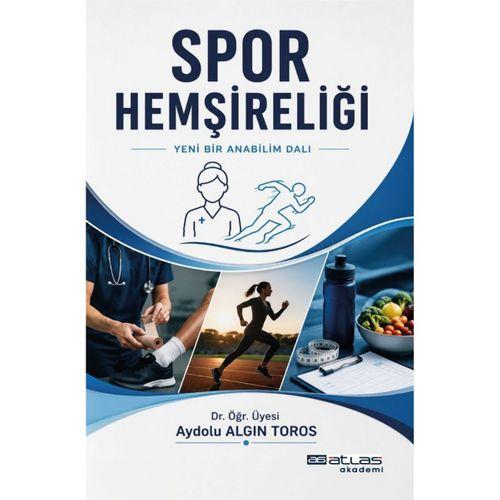 SPOR HEMŞİRELİĞİ - Yeni Bir Anabilimdalı