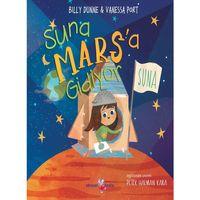 SUNA MARS`A GİDİYOR