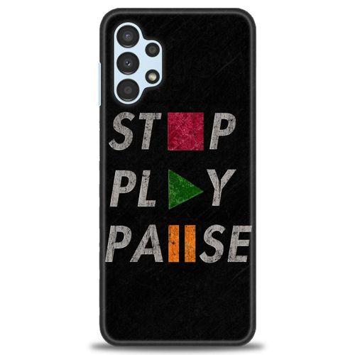 Samsung Galaxy A13 4G Kılıf HD Baskılı Kılıf - Stop Play + Tam Ekran Koruyucu