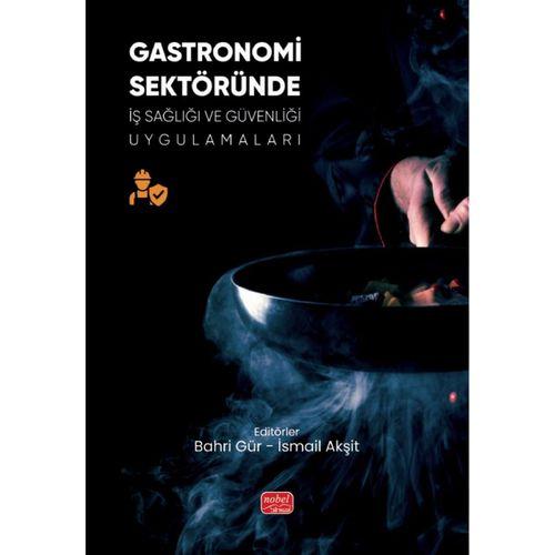 Gastronomi Sektöründe İş Sağlığı ve Güvenliği Uygulamaları
