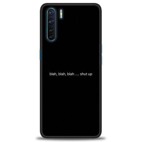Oppo A91 / Reno 3 Kılıf HD Baskılı Kılıf - Shut Up + Tam Ekran Koruyucu