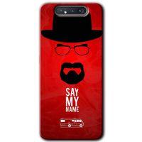 Potkal Hediye Fabrikası Samsung Galaxy A80 Kılıf HD Desen Baskılı Arka Kapak - Say My Name
