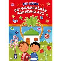 365 Günde Peygamberimin Arkadaşları Timaş Çocuk