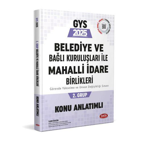 2025 Belediye ve Bağlı Kuruluşları İle Mahalli İdare Birlikleri 2. Grup Konu Anlatımlı Data Yayınları