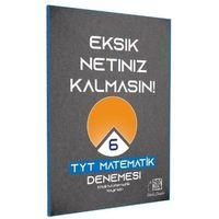 TYT Etkili Matematik Eksik Netiniz Kalmasın 6 Deneme Etkili Matematik Yayınları