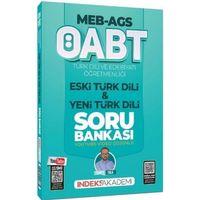 2026 MEB AGS ÖABT Türk Dili ve Edebiyatı Eski Türk Dili ve Yeni Türk Dili Soru Bankası İndeks Akademi