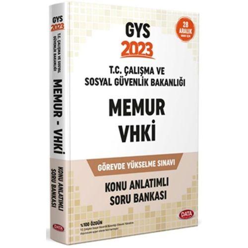 2023 GYS Çalışma ve Sosyal Güvenlik Bakanlığı Şef Memur ve VHKİ Konu Anlatımlı Soru Bankası Data Yayınları