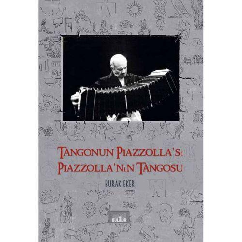 Tangonun Piazzolla’sı Piazzolla’nın Tangosu