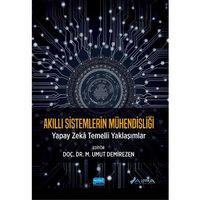 AKILLI SİSTEMLERİN MÜHENDİSLİĞİ - Yapay Zekâ Temelli Yaklaşımlar