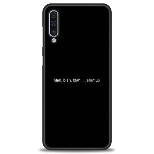 Samsung Galaxy A30S Kılıf HD Baskılı Kılıf - Shut Up + Tam Ekran Koruyucu