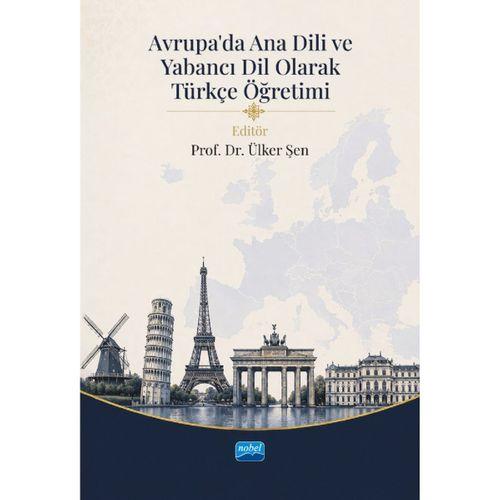 Avrupa’da Ana Dili ve Yabancı Dil Olarak Türkçe Öğretimi