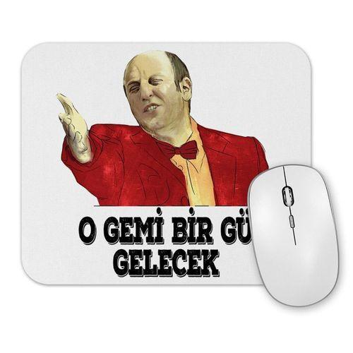 Leyla ile Mecnun İsmail Abi O Gemi Bir Gün Gelecek Mouse Pad