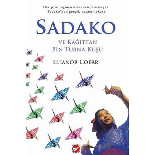 Sadako ve Kağıttan Bin Turna Kuşu Beyaz Balina Yayınları