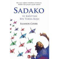 Sadako ve Kağıttan Bin Turna Kuşu Beyaz Balina Yayınları