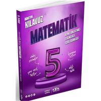 5. Sınıf Matematik Öğreten Kılavuz Konu Anlatımlı Etkinlikli Soru Bankası KVA Yayınları