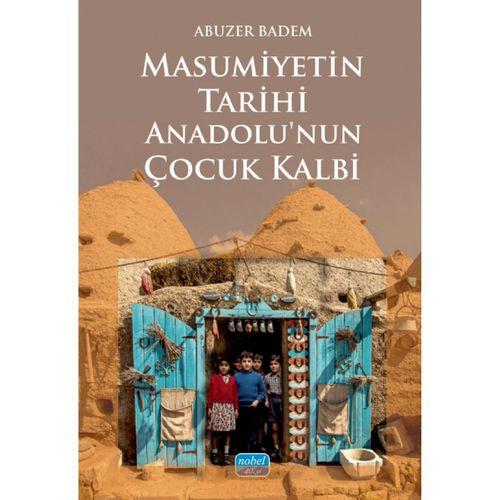 Masumiyetin Tarihi Anadolu’nun Çocuk Kalbi