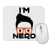I'm Nerd Mouse Pad