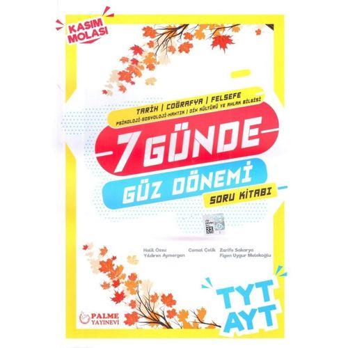TYT AYT Tarih Coğrafya Felsefe 7 Günde Güz Dönemi Soru Kitabı Palme Yayınları