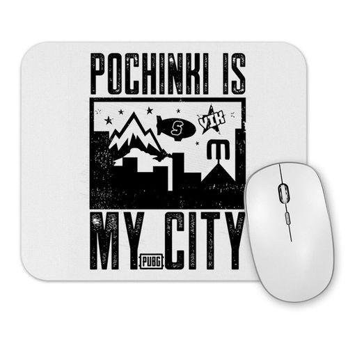 Serie Pubg Pochinki is My City Mouse Pad