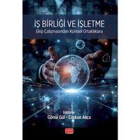 İŞ BİRLİĞİ VE İŞLETME - Ekip Çalışmasından Küresel Ortaklıklara