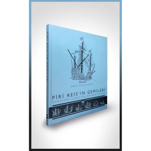 Piri Reis'in Gemileri Ötüken Neşriyat