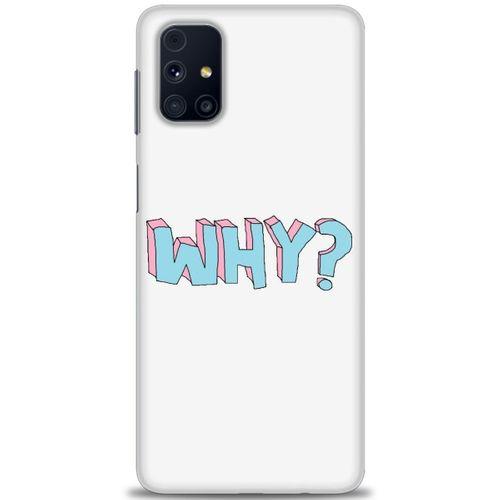 Samsung Galaxy M31S Kılıf HD Baskılı Kılıf - Why + Tam Ekran Koruyucu