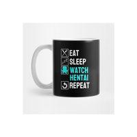 Eat Sleep Anime Repeat Hentai Ecchi Anime Gift Kupa